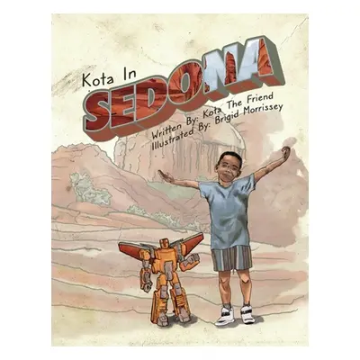 "Kota in Sedona" - "" ("The Friend Kota")