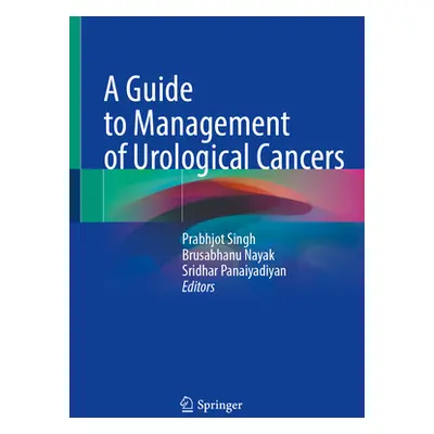 "A Guide to Management of Urological Cancers" - "" ("Singh Prabhjot")