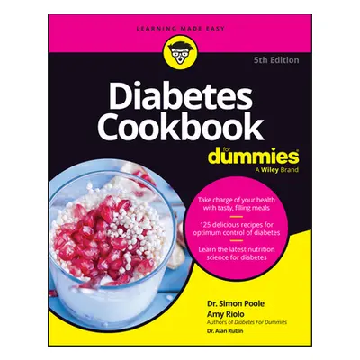 "Diabetes Cookbook for Dummies" - "" ("Poole Simon")