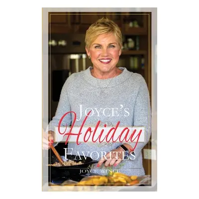 "Joyce's Holiday Favorites" - "" ("Wince Joyce")