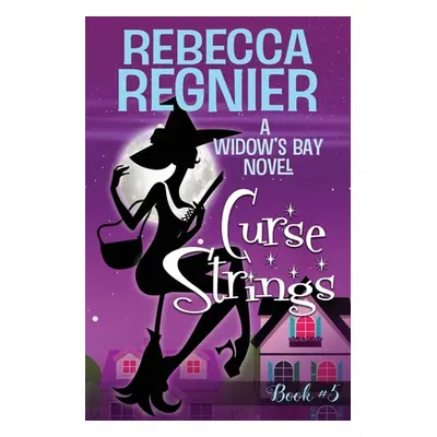 "Curse Strings" - "" ("Regnier Rebecca")