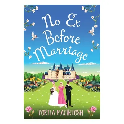 "No Ex Before Marriage" - "" ("Macintosh Portia")