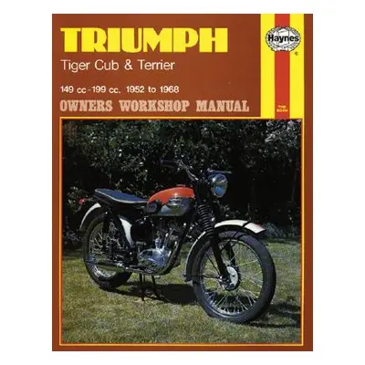 "Triumph Tiger Cub & Terrier (52 - 68)" - "" ("Haynes Publishing")