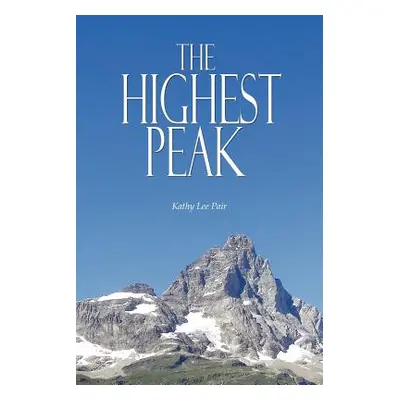 "The Highest Peak" - "" ("Pair Kathy Lee")