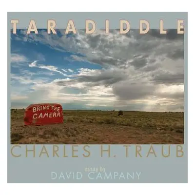 "Charles H. Traub: Taradiddle" - "" ("Traub Charles")