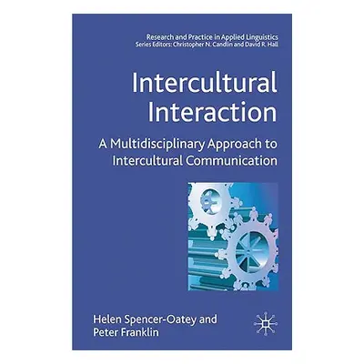 "Intercultural Interaction: A Multidisciplinary Approach to Intercultural Communication" - "" ("