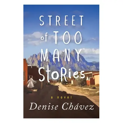 "Street of Too Many Stories" - "" ("Chvez Denise")