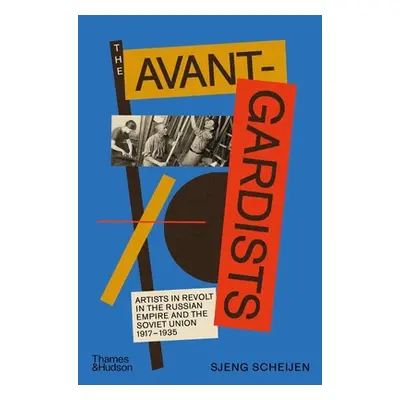 "The Avant-Gardists: Artists in Revolt in the Russian Empire and the Soviet Union 1917-1935" - "