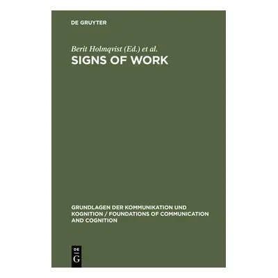 "Signs of Work" - "" ("Holmqvist Berit")