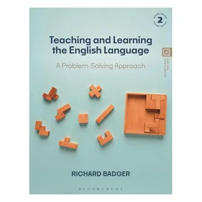 "Teaching and Learning the English Language: A Problem-Solving Approach" - "" ("Badger Richard")