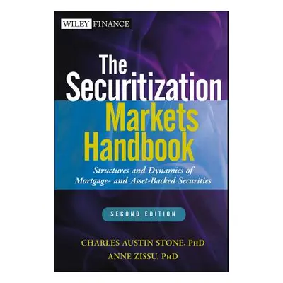 "The Securitization Markets Handbook" - "" ("Stone Charles Austin")