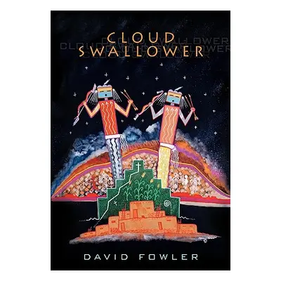 "Cloud Swallower" - "" ("Fowler David")