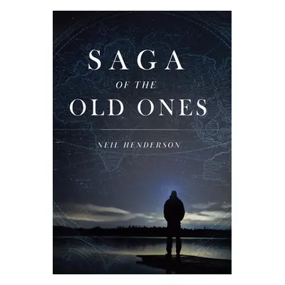 "Saga Of The Old Ones" - "" ("Henderson Neil")