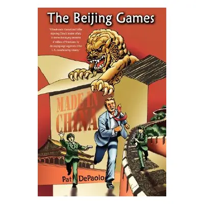 "The Beijing Games" - "" ("DePaolo Pat")