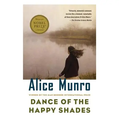 "Dance of the Happy Shades: And Other Stories" - "" ("Munro Alice")