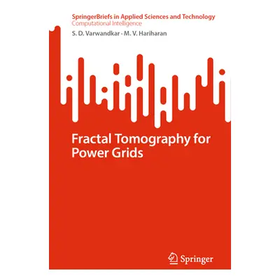 "Fractal Tomography for Power Grids" - "" ("Varwandkar S. D.")