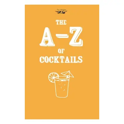 "A-Z of Cocktails" - "" ("Publishing Two Magpies")