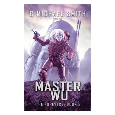 "Master Wu" - "" ("Smith G. Michael")