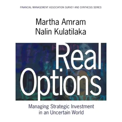 "Real Options: Managing Strategic Investment in an Uncertain World" - "" ("Amram Martha")