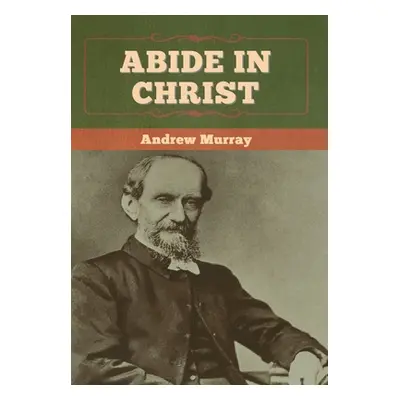 "Abide In Christ" - "" ("Murray Andrew")