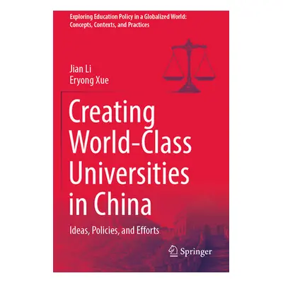 "Creating World-Class Universities in China: Ideas, Policies, and Efforts" - "" ("Li Jian")