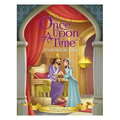 "Once Upon a Time Storybook Bible" - "" ("Aranda Omar")