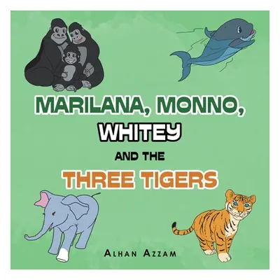 "Marilana, Monno, Whitey and the Three Tigers" - "" ("Azzam Alhan")