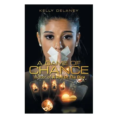 "A Game of Chance" - "" ("Delaney Kelly")