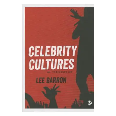 "Celebrity Cultures" - "" ("Barron Lee")