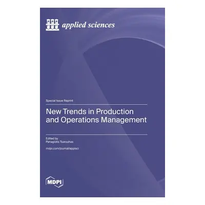 "New Trends in Production and Operations Management" - "" ("Tsarouhas Panagiotis")