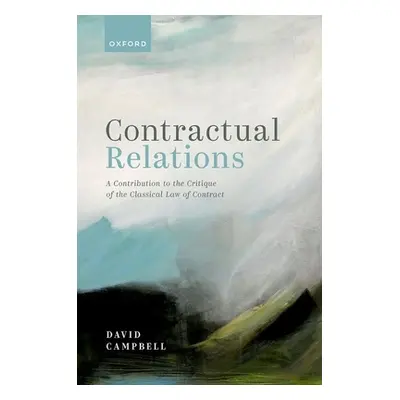 "Contractual Relations: A Contribution to the Critique of the Classical Law of Contract" - "" ("