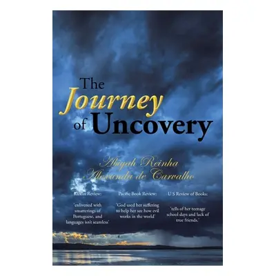 "The Journey of Uncovery" - "" ("De Carvalho Abiyah Reinha Alexanda")