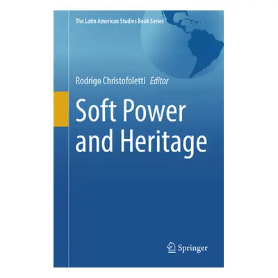 "Soft Power and Heritage" - "" ("Christofoletti Rodrigo")