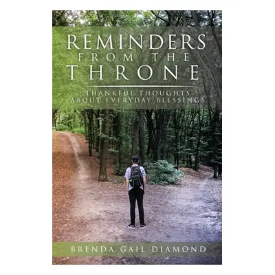 "Reminders From the Throne: Thankful Thoughts About Everyday Blessings" - "" ("Diamond Brenda")