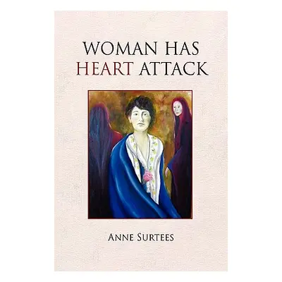 "Woman Has Heart Attack" - "" ("Surtees Anne")