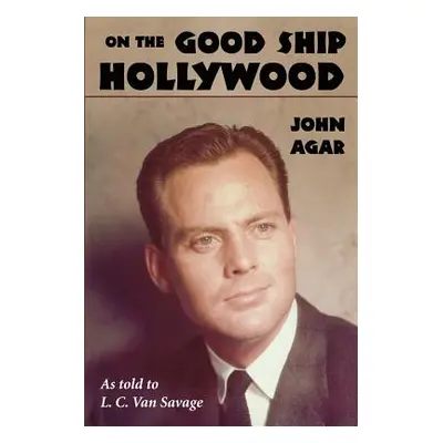 "On the Good Ship Hollywood" - "" ("Agar John")