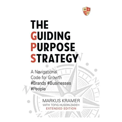 "The Guiding Purpose Strategy" - "" ("Kramer Markus")