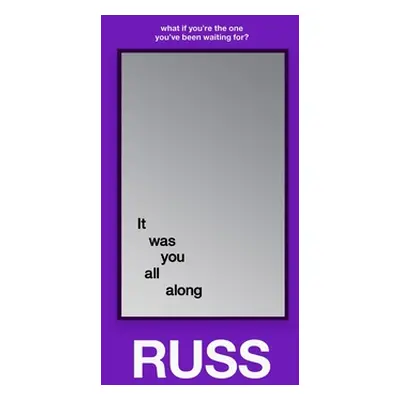 "It Was You All Along" - "" ("Russ")