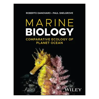 Marine Biology - Comparative Ecology of Planet Ocean (Danovaro Roberto (Polytechnic University o