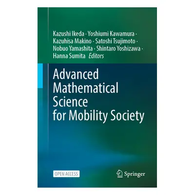 "Advanced Mathematical Science for Mobility Society" - "" ("Ikeda Kazushi")