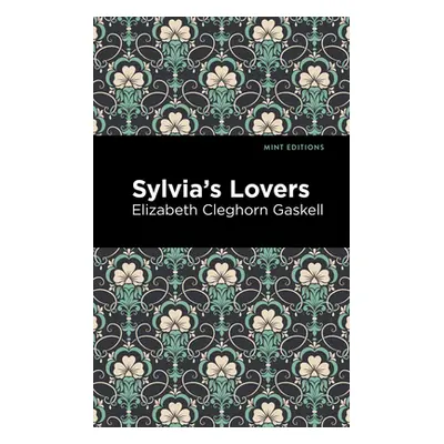 "Sylvia's Lovers" - "" ("Gaskell Elizabeth Cleghorn")