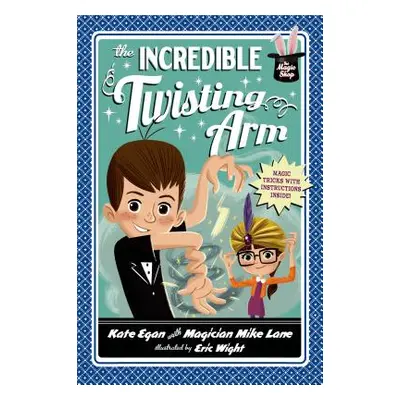 "The Incredible Twisting Arm" - "" ("Egan Kate")