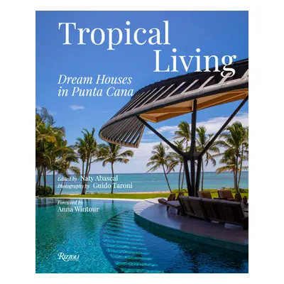 "Tropical Living: Dream Houses in Punta Cana" - "" ("Abascal Naty")