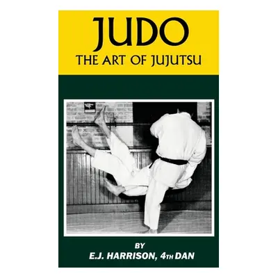 "Judo: The Art of JuJutsu" - "" ("Harrison E. J.")