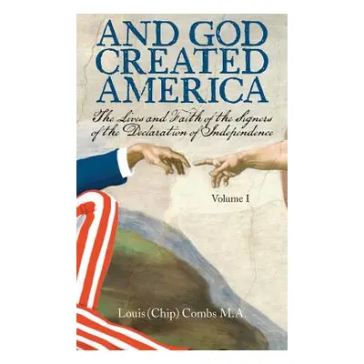 "And God Created America" - "" ("Combs M. a. Louis (Chip)")