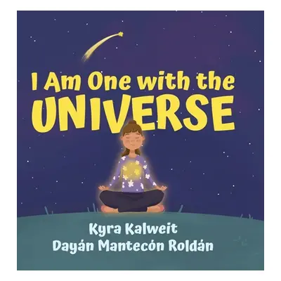 "I Am One with the Universe" - "" ("Kalweit Kyra")