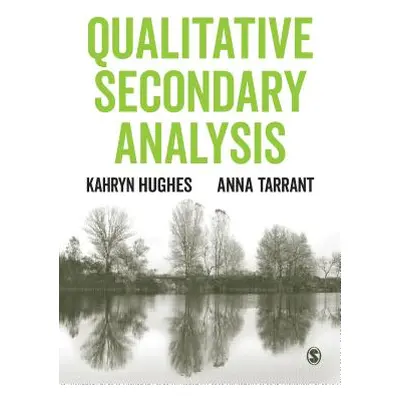 "Qualitative Secondary Analysis" - "" ("Hughes Kahryn")