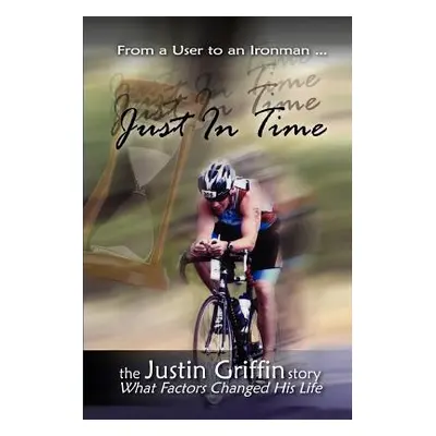 "Just in Time" - "" ("Griffin Justin")