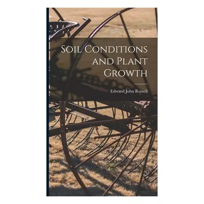 "Soil Conditions and Plant Growth" - "" ("Russell Edward John")