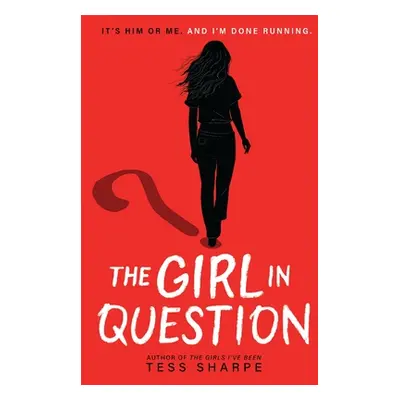 "The Girl in Question" - "" ("Sharpe Tess")